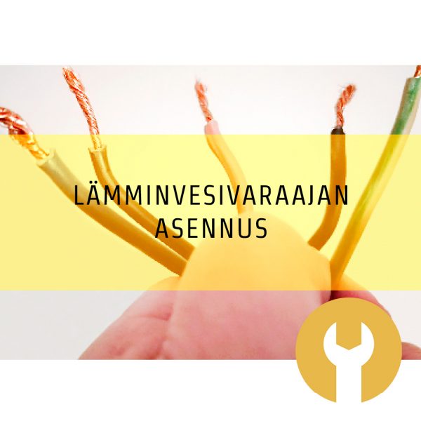 Lämminvesivaraajan asennus City-Rakentajilta